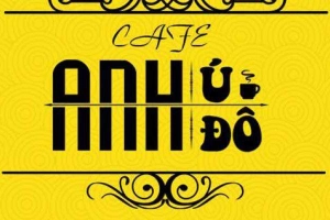 Anh Ú Anh Đô Cafe - Lê Trọng Tấn