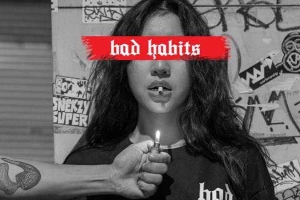 Bad Habits - Điện Biên Phủ