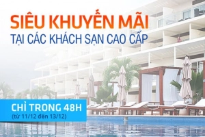 48h đặt phòng siêu khuyến mãi cùng placevietnam.com