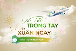 Bamboo Airways tung chương trình “Bay là thấy Tết - Bay là Ưu đãi&#8221; dịp Tết Nhâm Dần 2022