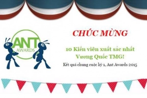 Chúc mừng 10 &#8216;Kiến viên&#8217; xuất sắc nhất của giải thưởng Ant Awards kỳ 1