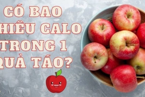 Có bao nhiêu calo trong một quả táo?