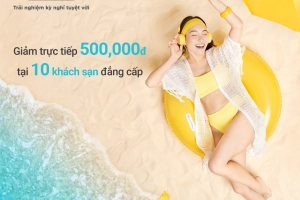 Giảm ngay 500.000 đồng cho chủ thẻ SCB tại 10 khách sạn đẳng cấp