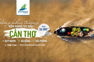 Mừng khai trương đường bay mới Bamboo Airways ưu đãi giá sốc chỉ từ 36k