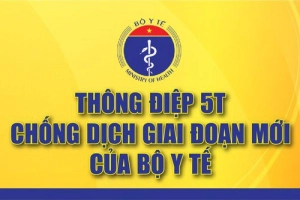 Thông điệp 5T chống dịch giai đoạn mới