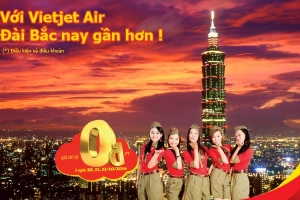 Vietjet Air tung 3.000 vé giá 0 đồng cho hành trình Sài Gòn đi Đài Loan