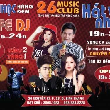 Tổng hợp- Bar 26 DJ Club - Phòng Trà Nhạc Xanh