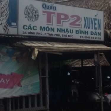 Tổng hợp- Quán Nhậu Quán TP2 Xuyến - Nhậu Bình Dân