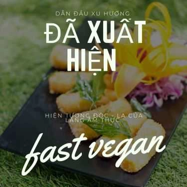 Tổng hợp- Quán Ăn Fast Vegan - Nhà Hàng Chay