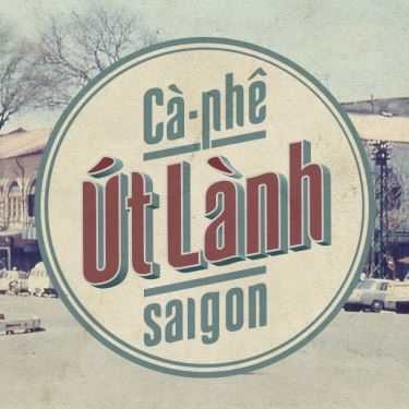 Tổng hợp- Út Lành Cafe - Vintage & Cafe Cổ