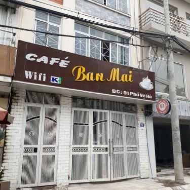 Tổng hợp- Ban Mai Cafe - Vệ Hồ