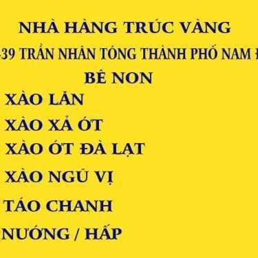 Thực đơn- Nhà Hàng Trúc Vàng - Trần Nhân Tông