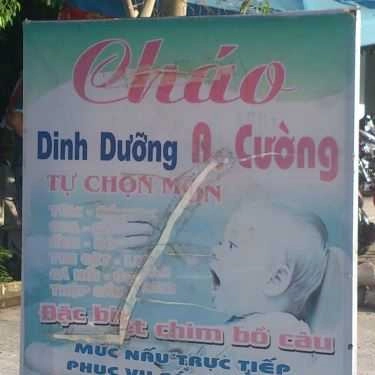 Tổng hợp- Quán Ăn A Cường - Cháo Dinh Dưỡng