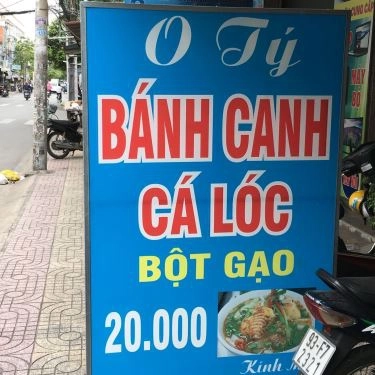 Tổng hợp- Quán Ăn O Tý - Bánh Canh Cá Lóc
