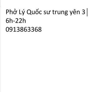 Tổng hợp- Quán Ăn Phở Lý Quốc Sư - Trung Yên 3