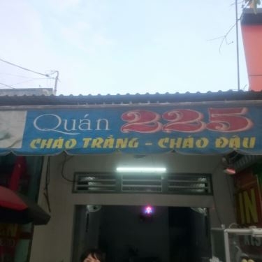 Tổng hợp- Quán Ăn Quán 225 - Cháo Trắng & Cháo Đậu