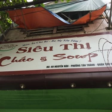 Tổng hợp- Quán Ăn Siêu Thị Cháo & Soup - Nguyễn Hậu