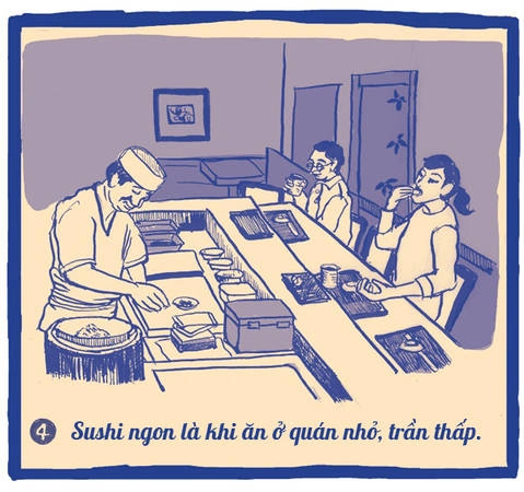 Đầu bếp Yajima lý giải: “Ở những nhà hàng sushi lớn, mùi thơm của cá biển mất rất nhanh bởi trần nhà cao quá, khó mà lưu giữ được lâu. Muốn ăn ngon thì bạn nên chọn những nơi trần thấp như quán của tôi đây này, chúng giữ hương vị món ăn rất lâu”. Đầu bếp Yajima lý giải: “Ở những nhà hàng sushi lớn, mùi thơm của cá biển mất rất nhanh bởi trần nhà cao quá, khó mà lưu giữ được lâu. Muốn ăn ngon thì bạn nên chọn những nơi trần thấp như quán của tôi đây này, chúng giữ hương vị món ăn rất lâu”.