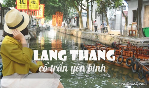 Ngoài đi thuyền, dạo cố trấn cũng là trải nghiệm thú vị.