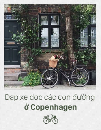 Copenhagen (Đan Mạch) được mệnh danh là Thành phố xe đạp, vì người dân rất thích đạp xe vòng quanh thành phố để ngắm cảnh. Xe đạp không chỉ gọn nhẹ, bảo vệ môi trường, mà còn 100% lãng mạn nữa. Vậy thì a lê hấp! Đến Đan Mạch và cùng nhau đạp xe nào! Copenhagen (Đan Mạch) được mệnh danh là Thành phố xe đạp, vì người dân rất thích đạp xe vòng quanh thành phố để ngắm cảnh. Xe đạp không chỉ gọn nhẹ, bảo vệ môi trường, mà còn 100% lãng mạn nữa. Vậy thì a lê hấp! Đến Đan Mạch và cùng nhau đạp xe nào!