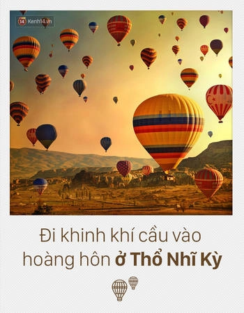 Khinh khí cầu ở Thổ Nhĩ Kỳ luôn luôn nằm trong Top những trải nghiệm du lịch mà ai cũng nên 1 lần trải qua trong đời. Cho nên, hãy cùng thực hiện ước mơ này cùng người yêu. Khinh khí cầu ở Thổ Nhĩ Kỳ luôn luôn nằm trong Top những trải nghiệm du lịch mà ai cũng nên 1 lần trải qua trong đời. Cho nên, hãy cùng thực hiện ước mơ này cùng người yêu.