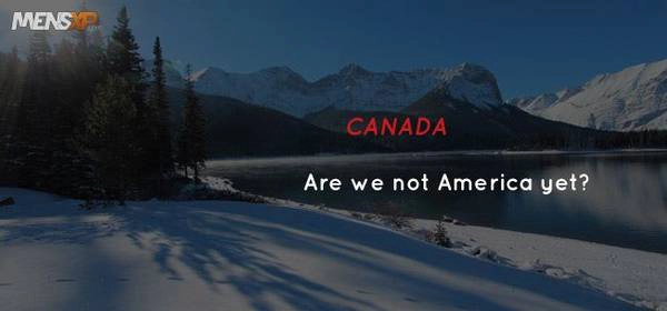 Canada: "Chúng ta vẫn chưa phải thuộc châu Mỹ đúng không?" Canada: "Chúng ta vẫn chưa phải thuộc châu Mỹ đúng không?"