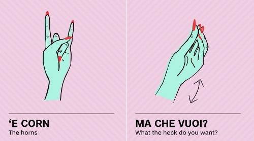 Ra dấu giống sừng bò (hình trái) với cả hai tay để nói về việc xua đuổi những điều xấu xa, đôi khi lại có ý như một lời lăng mạ. Khi dùng ký hiệu này với một tay lại ám chỉ người chồng bị "cắm sừng" hoặc kẻ đáng khinh. Cử chỉ này còn được dùng khi đang kẹt xe. Người Italy thường chụm các đầu ngón tay lại (hình phải) và dùng khi đối thoại. Họ sử dụng nhiều lần cử chỉ này kể cả lúc nghe điện thoại hay tự nói với ý nghĩa "đang muốn gì". ngon-ngu-ky-hieu-tay-cua-nguoi-italy-ivivu-1