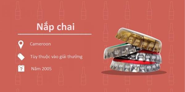 Nắp chai: Năm 2005, một nhà máy bia ở Camerooon công bố một cuộc thi, trong đó người mua sẽ giành được các giải thưởng in dưới nắp chai bia. Các công ty khác cũng thực hiện các cuộc thi tương tự, và hầu như nắp chai nào cũng có giải thưởng, từ bia miễn phí, điện thoại di động, tới xe sang. Mọi người thậm chí còn dùng chúng để trả tiền taxi. Nắp chai: Năm 2005, một nhà máy bia ở Camerooon công bố một cuộc thi, trong đó người mua sẽ giành được các giải thưởng in dưới nắp chai bia. Các công ty khác cũng thực hiện các cuộc thi tương tự, và hầu như nắp chai nào cũng có giải thưởng, từ bia miễn phí, điện thoại di động, tới xe sang. Mọi người thậm chí còn dùng chúng để trả tiền taxi.