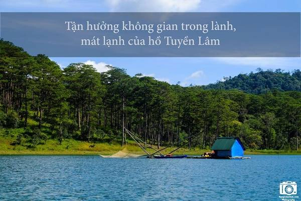 Hồ Tuyền Lâm được coi là viên ngọc bích giữa núi rừng Tây Nguyên.  