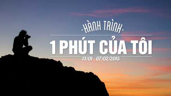Video Contest 'Hành trình 1 phút của tôi' Video Contest 'Hành trình 1 phút của tôi'