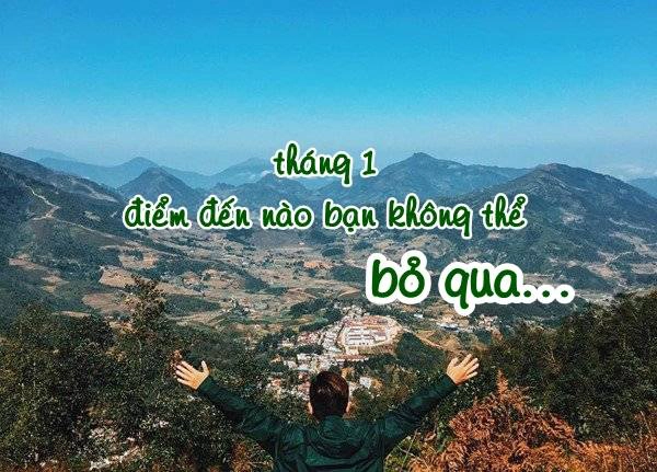 6 điểm đến bạn không thể bỏ lỡ trong tháng 1 này