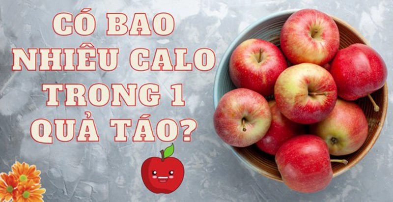 Có bao nhiêu calo trong một quả táo?
