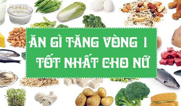 Có thể cải thiện size vòng 1 nhờ chế độ dinh dưỡng?