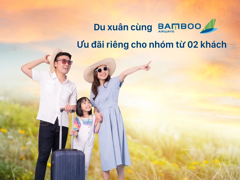 Du xuân nội địa cùng Bamboo Airways và placevietnam với ưu đãi hấp dẫn