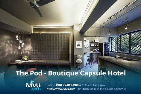 The Pod - Boutique Capsule Hotel: Khách sạn hoàn hảo cho du lịch bụi