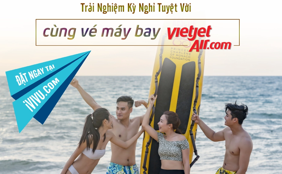 Trải nghiệm kỳ nghỉ tuyệt vời ngay hôm nay khi đặt trực tiếp vé Vietjet trên placevietnam