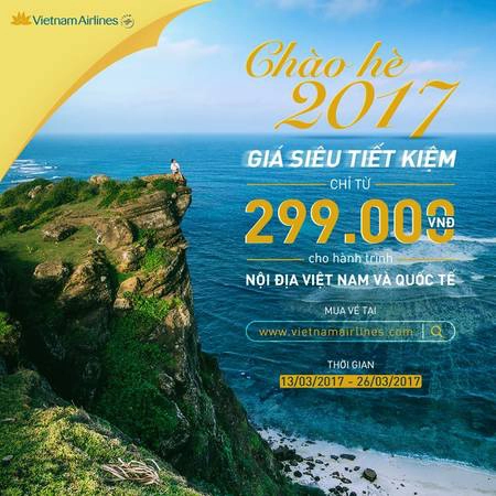 Vietnam Airlines “Chào hè 2017″ giá siêu tiết kiệm chỉ từ 299.000 đồng